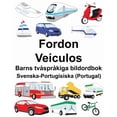 thumbnail image 1 of Svenska-Portugisiska (Portugal) Fordon/VeÃ­culos Barns tvÃ¥sprÃ¥kiga bildordbok, (Paperback), 1 of 1