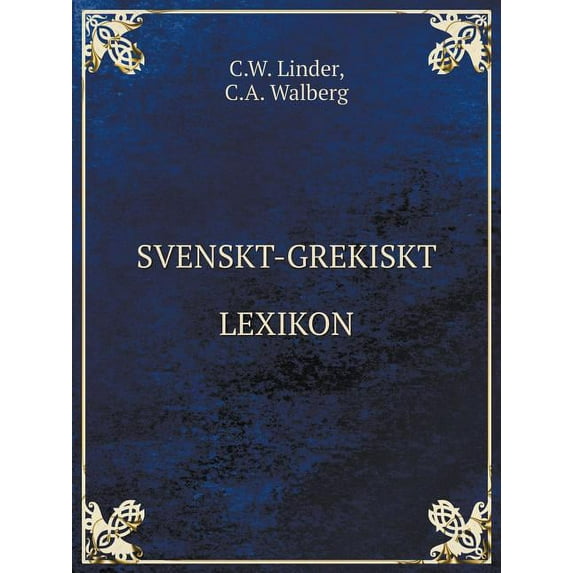 Svenskt-grekiskt lexikon (Paperback)