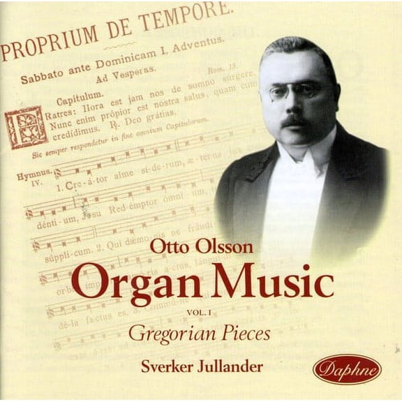 Sverker Jullander - Gregorian Melodies in Form of Organ Pieces Op 30 - Music & Performance - CD