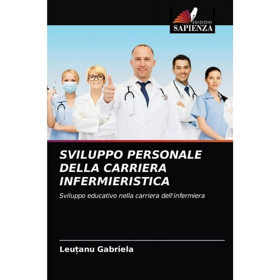 Sviluppo Personale Della Carriera Infermieristica (Paperback)
