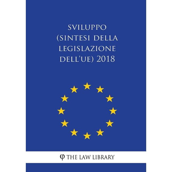 Sviluppo (Sintesi della legislazione dell'UE) 2018 (Paperback)