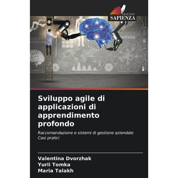 Sviluppo agile di applicazioni di apprendimento profondo, (Paperback)