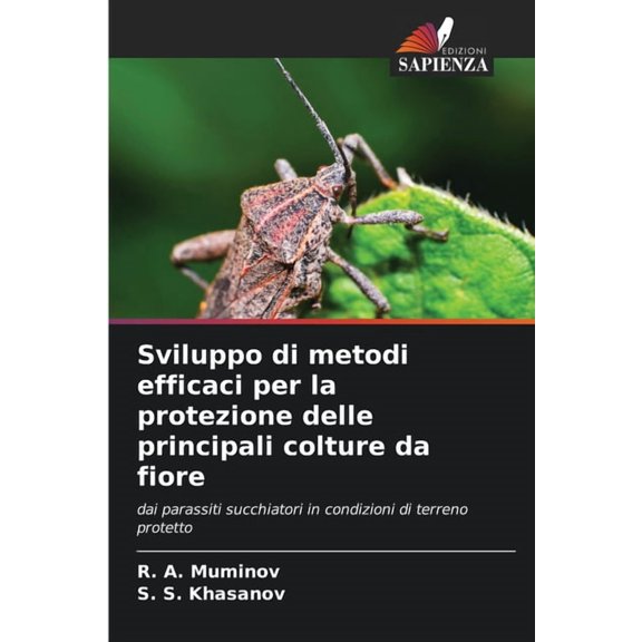 Sviluppo di metodi efficaci per la protezione delle principali colture da fiore, (Paperback)