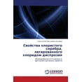 thumbnail image 1 of Svoystva Khloristogo Serebra, Legirovannogo Khloridom Disproziya (Paperback), 1 of 1