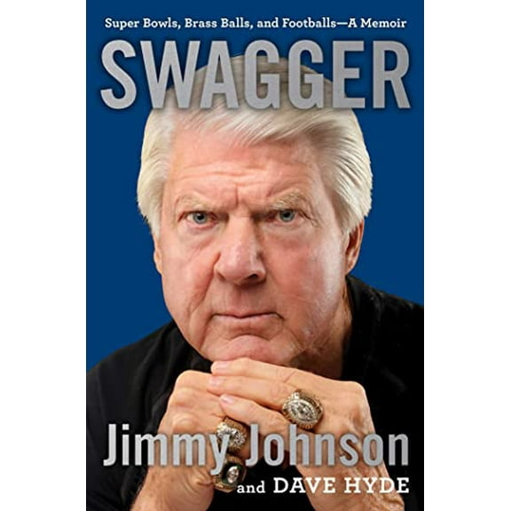 Pre-Owned Swagger: Super Bowls, Brass Balls, and Footballs--A Memoir (Hardcover) 1668008629 9781668008621