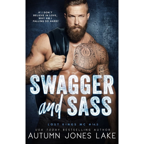 Lost Kings MC Swagger and Sass: Lost Kings MC #14.5, (Paperback)