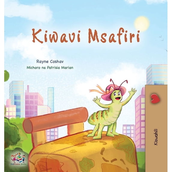 Swahili Bedtime Collection The Traveling Caterpillar (Swahili Children's Book), (Hardcover)