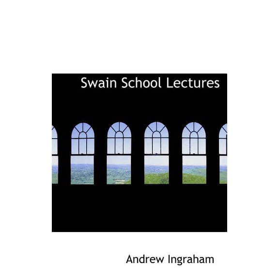 Swain School Lectures (Hardcover)