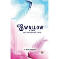 thumbnail image 1 of Swallow A Tale Of The Great Trek, (Paperback), 1 of 1
