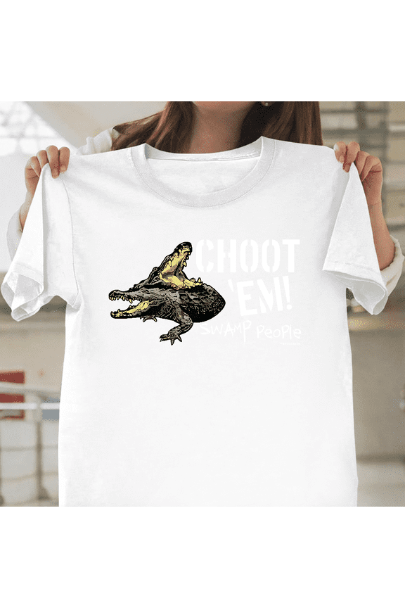 Swamp People Choot Em Alligator Funny Reality TV Show Fan Graphic Unisex T-Shirt, up to size 3XL.