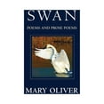 thumbnail image 1 of Swan: Poems and Prose Poems, (Paperback), 1 of 1