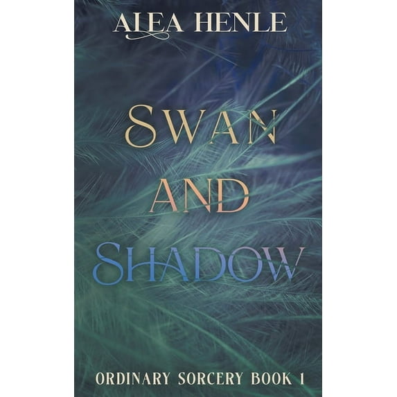 Swan and Shadow: an Ordinary Sorcery story, (Paperback)