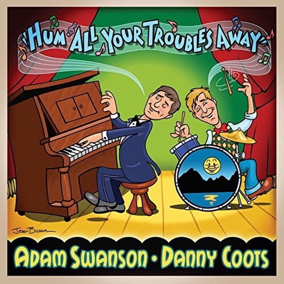 Swanson,Adam / Coots,Danny - Hum All Your Troubles Away - Jazz - CD