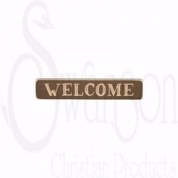 Swanson Christian Supply 149200 Welcome Engraved Sign, Brown - 1.75 x 9 in.