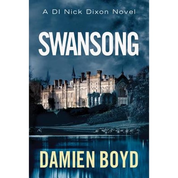 Pre-Owned Swansong (DI Nick Dixon Crime), 9781477828601, 1477828605, Paperback,