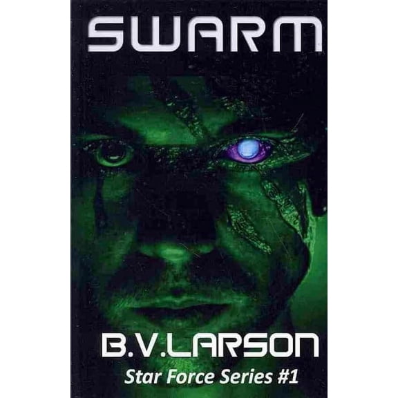 Swarm: Star Force Series #1 (Paperback)