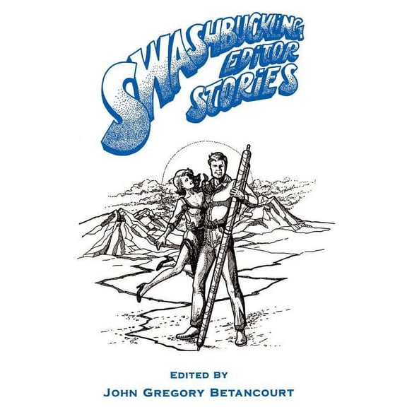 Swashbuckling Editor Stories, (Paperback)