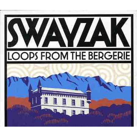 Swayzak - Loops From The Bergerie - Electronica - CD