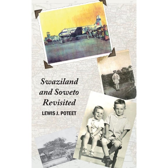 Swaziland and Soweto Revisited, (Paperback)
