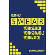 Swear Naughty Cuss Word Search Scramble Match Logical Puzzle Game Book For Adult Small Half Size Bright Pattern Design , Paperback