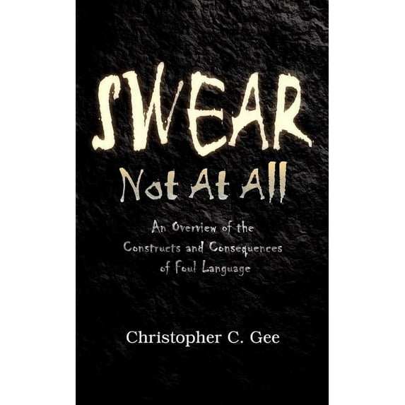 Swear Not At All, (Paperback)