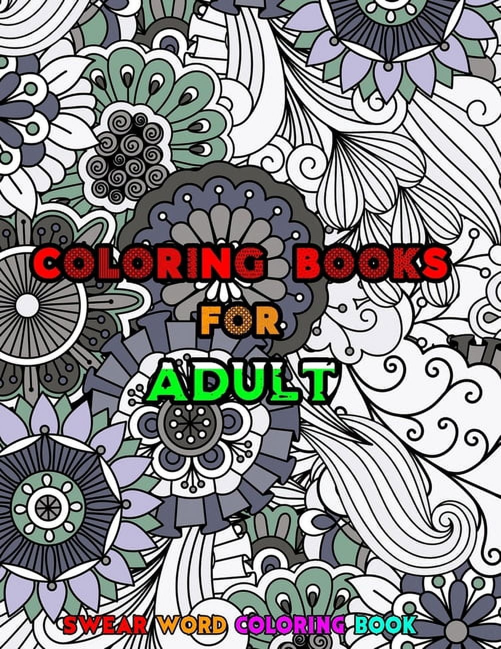 Swear Word Coloring Books for Adult: A Motivating Swear Word Coloring Book  for Adults । Geometric Mandala Designs Coloring । Stress Relief  