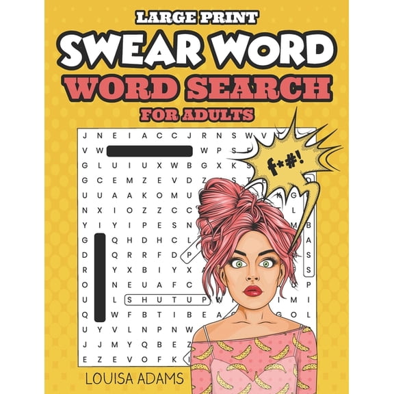 Swear Word Word Search for Adults - Large Print : Search hilarious, funny and dirty words (Paperback)