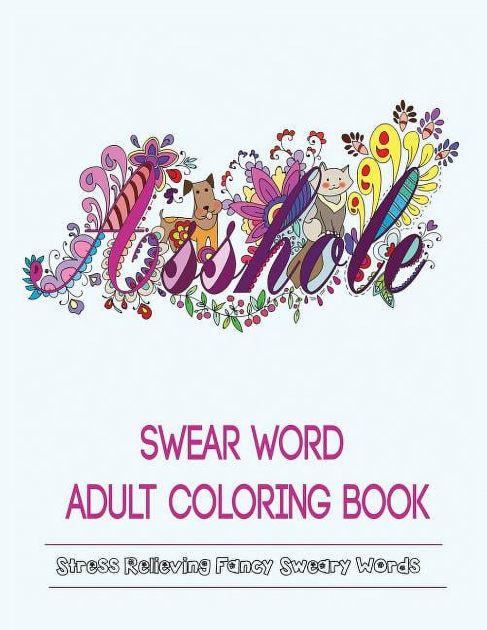Swearing Coloring Book for Adults: MIDNIGHT EDITION: An Adult Coloring Book  of 30 Hilarious, Rude and Funny Swearing and Sweary Designs (Paperback)