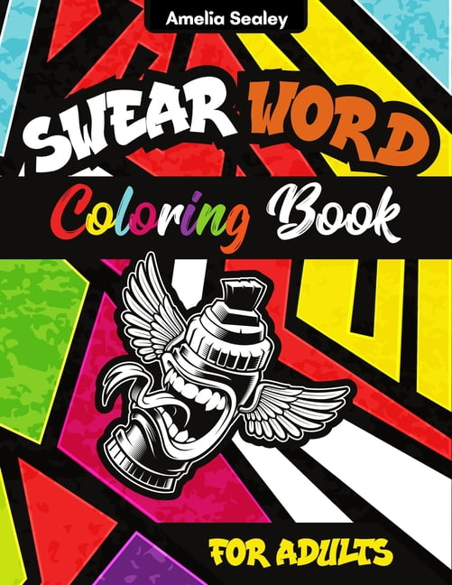 Sweary Motivational Quotes: Adult Coloring Book With Inspirational Swear Word For Stress Relief And Relaxation, (Paperback)