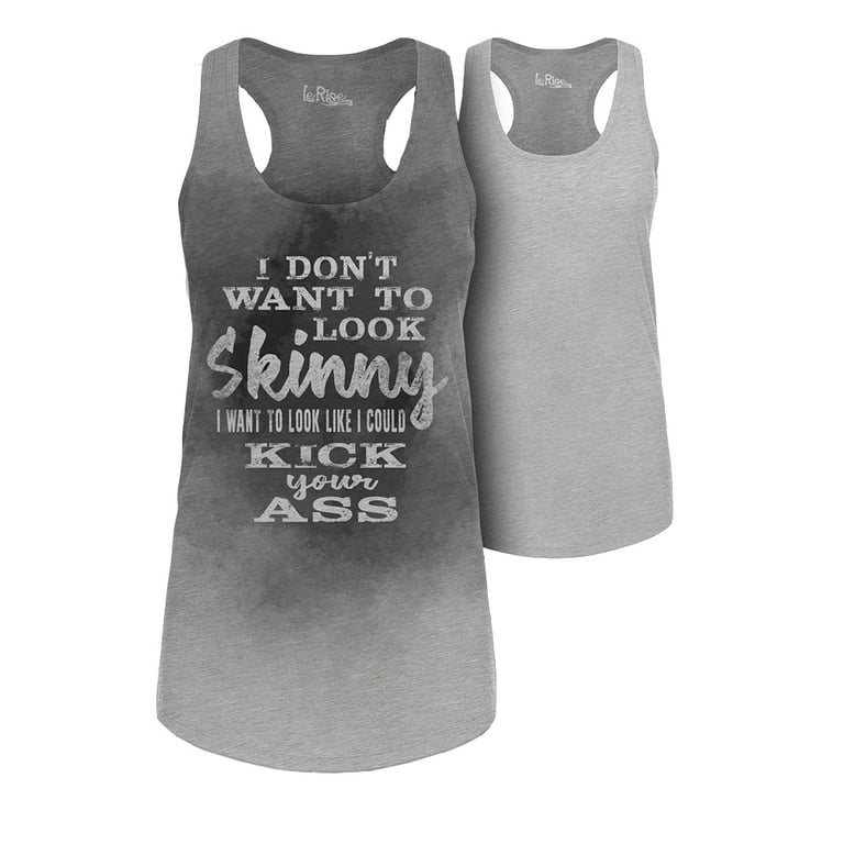 Sweat Activated Gift Tank Top with Workout Motivational Hidden Message I  don't Want To Look Skinny For Women Medium 
