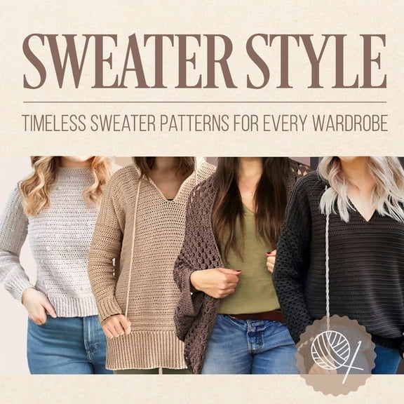 Sweater Style: Timeless Sweater Patterns for Every Wardrobe, (Paperback)