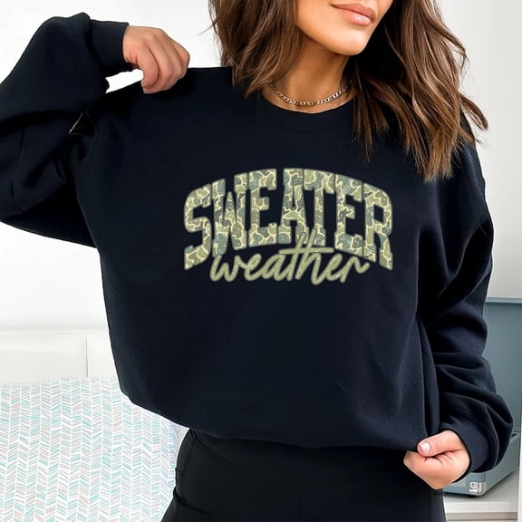 Sweater Weather Shirt, Camouflage Sweatshirt, Hunting Sweatshirt, Deer Hunters Shirt, Hunting Lover, for Husband, Fall Sweatshirt Sweatshirt All Size S-5XL