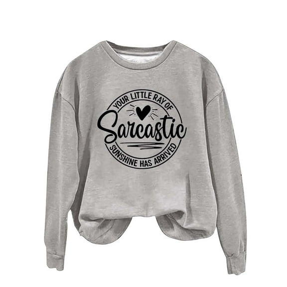Sweaters For Women English Printed "Your Little Of Sarcastic Sunshine Has Arrived" Round Neck Retro Hoodless Sweatshirt Polyester Gray Size S-5Xl Oversized Sweaters For Women