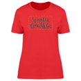 thumbnail image 1 of Sweather Weather Winter Quote T-Shirt Women -Image by Shutterstock, Female Small, 1 of 2