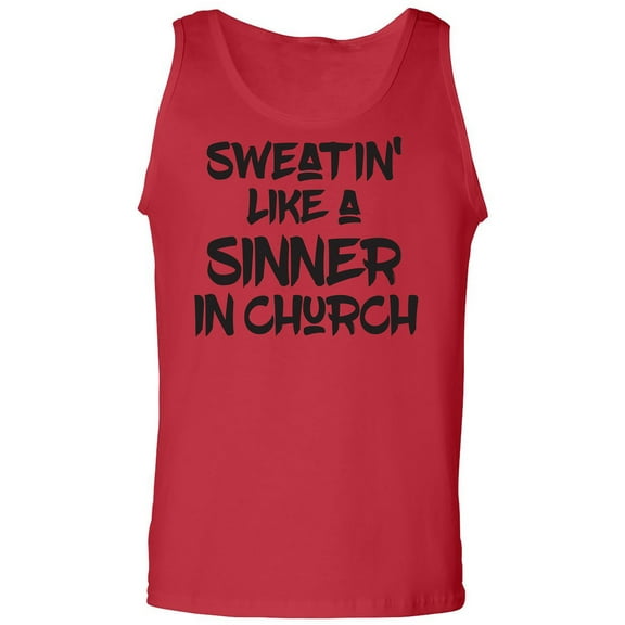 Sweatin Like A Sinner In Church Adult Tank Top