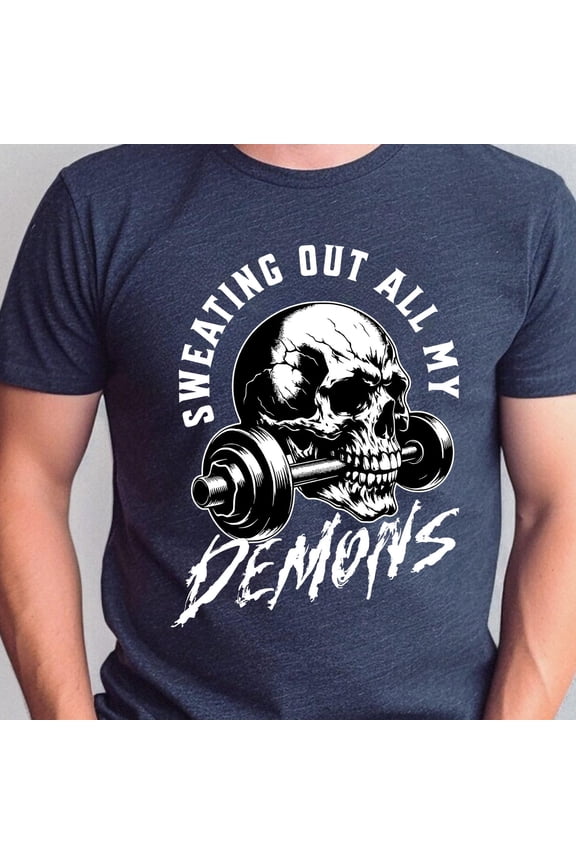 Sweating Out All My Demons Shirt Funny Gym Shirt Men Workout Tee Skull Tee Weightlifting M