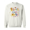 thumbnail image 1 of Sweatshirt Bless This Mess Women -Image by Shutterstock, Female Small, 1 of 4