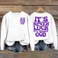 thumbnail image 1 of Sweatshirt for Women Clearance! Chuancc It'S Never Luck It'S God Based Inspirational Sweatshirt Crew Neck Sweatshirt for Women Crew Neck Sweatshirt for Women White M, 1 of 4