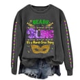 thumbnail image 1 of Sweatshirts Hoodies for Women Long Sleeve Crew Neck Winter Fall BEADS & BLING It's A Mardi Gras Thing Letter Print Top Casual Tops, 1 of 4