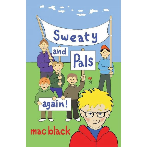 Sweaty Sweaty and Pals Again, Book 2, (Paperback)