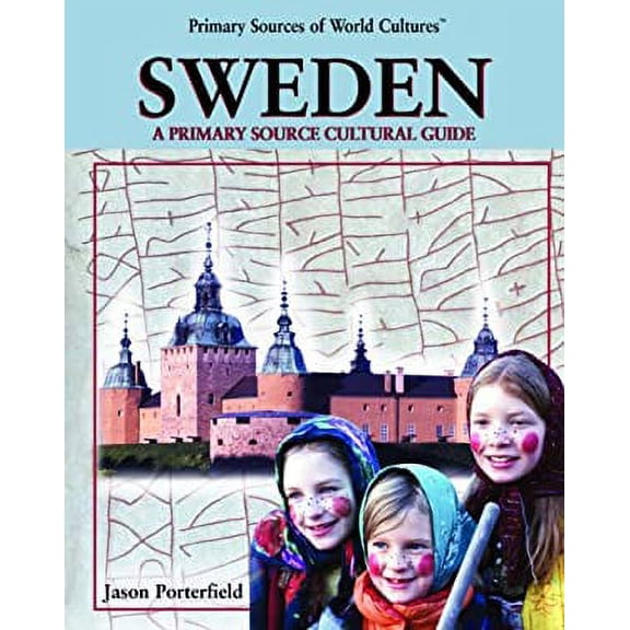 Pre-Owned Sweden: A Primary Source Cultural Guide (Primary Sources of World Cultures) (Unknown) 0823938417 9780823938414
