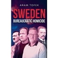 thumbnail image 1 of Sweden: Bureaucratic Homicide, (Paperback), 1 of 1