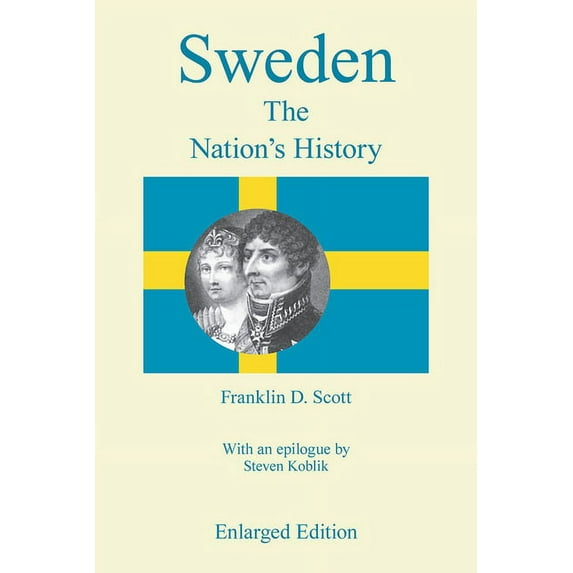 Sweden, Enlarged Edition : The Nation's History (Paperback)