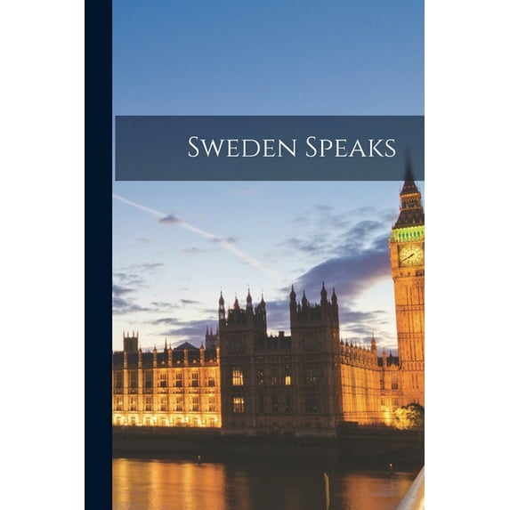 Sweden Speaks, (Paperback)