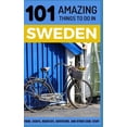 thumbnail image 1 of Sweden Travel, Stockholm Travel, Backpacking Sweden, Scandin: 101 Amazing Things to Do in Sweden: Sweden Travel Guide (Other), 1 of 1