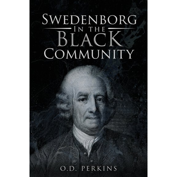 Swedenborg In the Black Community: Male and Female, (Paperback)