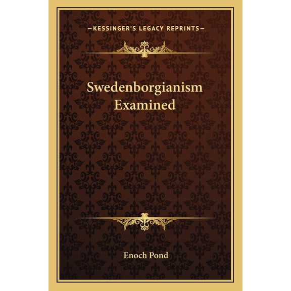Swedenborgianism Examined (Paperback)