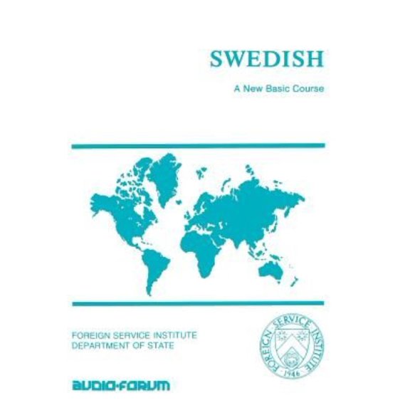 Foreign Service Institute Language Series: Swedish: A New Basic Course (Paperback)