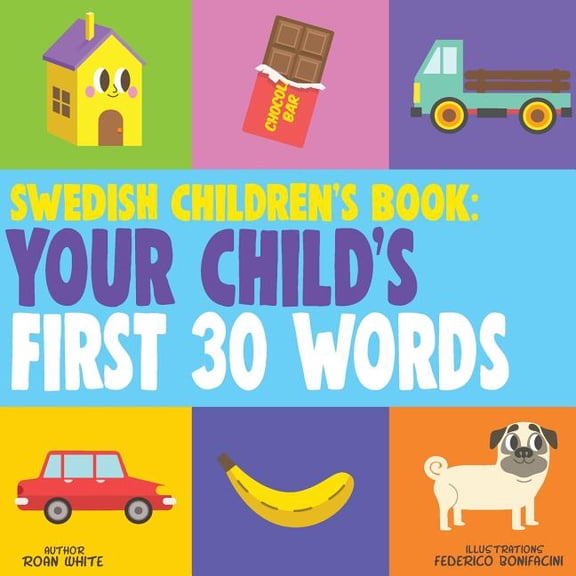 Swedish Children's Book: Your Child's First 30 Words, (Paperback)