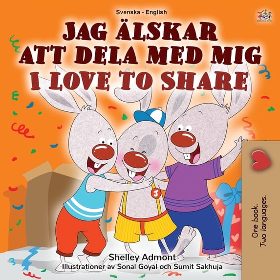 Swedish English Bilingual Collection I Love to Share (Swedish English Bilingual Children's Book), (Paperback)